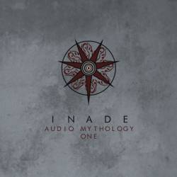 Inade : Audio Mythology One